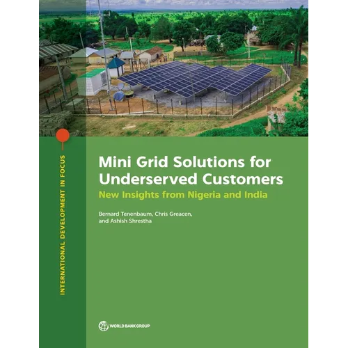 Mini Grid Solutions for Underserved Customers: Emerging Lessons from India and Nigeria - Paperback
