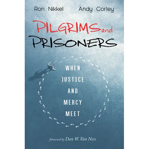 Pilgrims and Prisoners - Hardcover