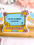 I cant deal laptop sticker