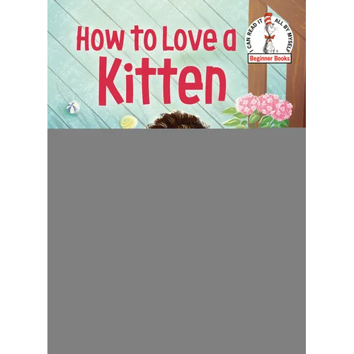 How to Love a Kitten - Hardcover