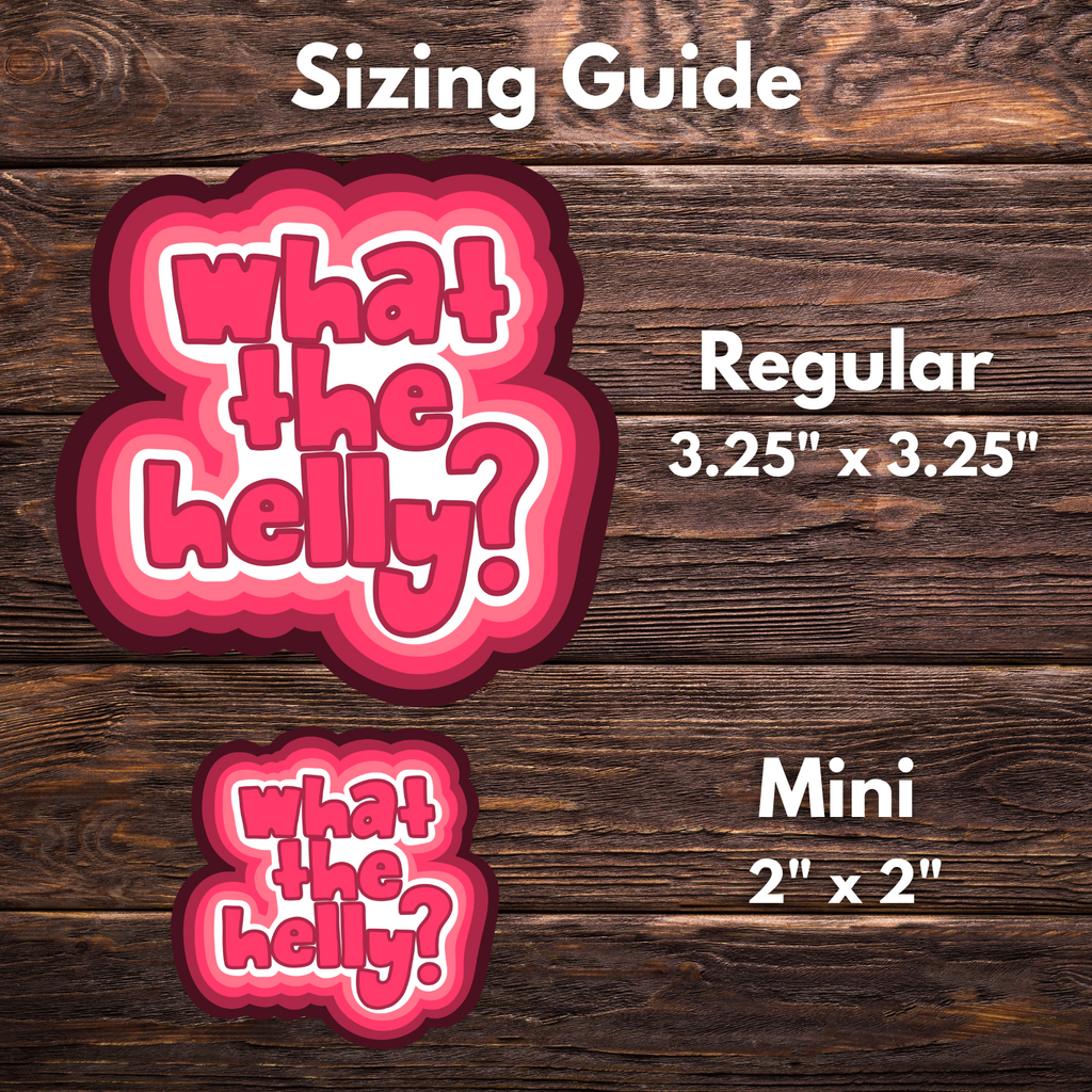 What The Helly Sticker – Retro Pink Version | Vinyl Sticker | Funny Bubble Font Sticker | 2 Sizes Available