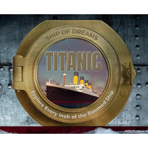 Titanic: Ship of Dreams: Ship of Dreams - Paperback