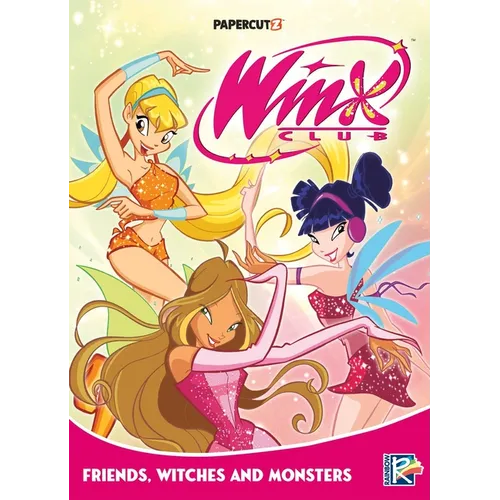 Winx Club Vol. 2: Friends, Monsters, and Witches! - Paperback