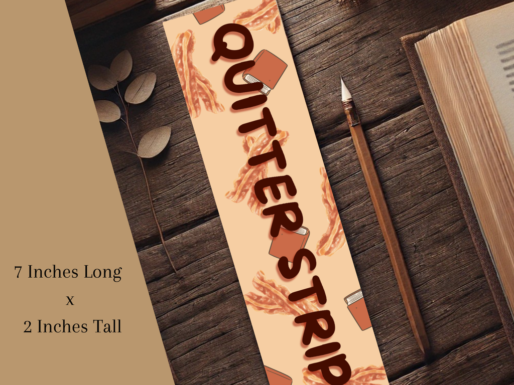 Quitter Strip Bookmark with Bacon Strip Design | Laminated Bookmark | Funny Book Gift | Page Marker for Readers & Foodies