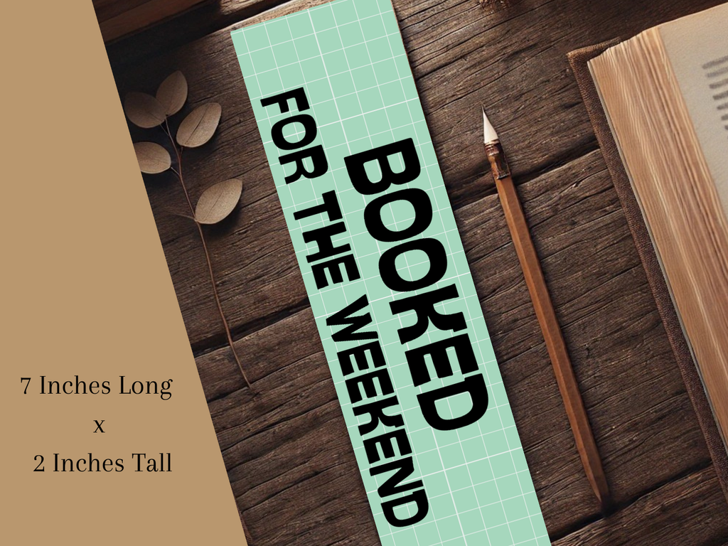 Booked For The Weekend Bookmark | Laminated Bookmark | Funny Bookish Gift | Aesthetic Page Marker | Book Lover Accessory