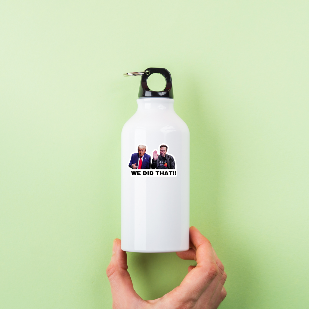 We Did That Trump and Elon Sticker | 2" x 1.5"| Political Sticker | Vinyl Sticker | Water Resistant | Anti Trump | Meme Sticker