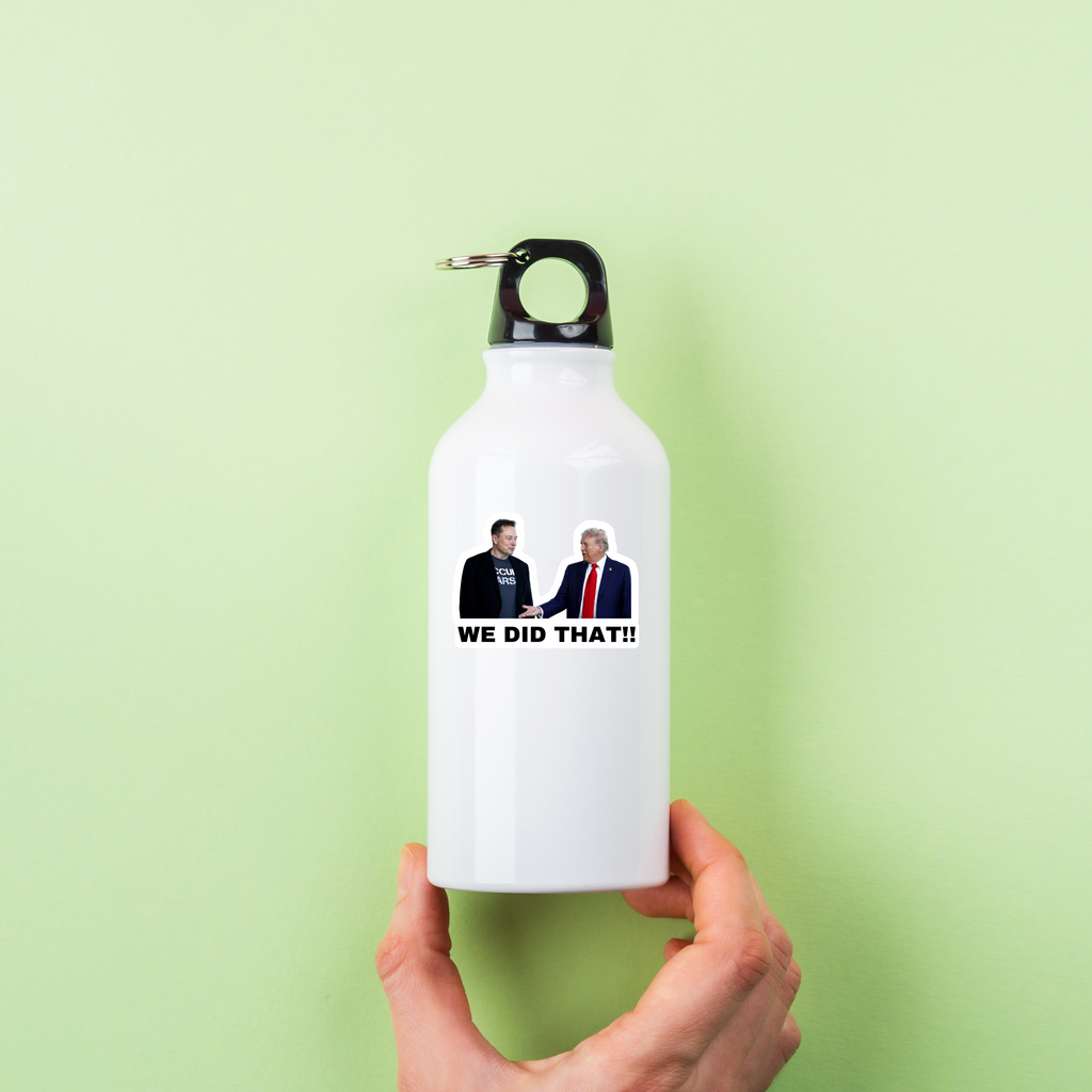 We Did That Trump and Elon Sticker | Political Sticker | Vinyl Sticker | Water Resistant | Anti Trump | Meme Sticker