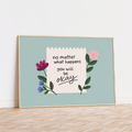 No Matter What Happens You Will Be Okay Unframed Art Print