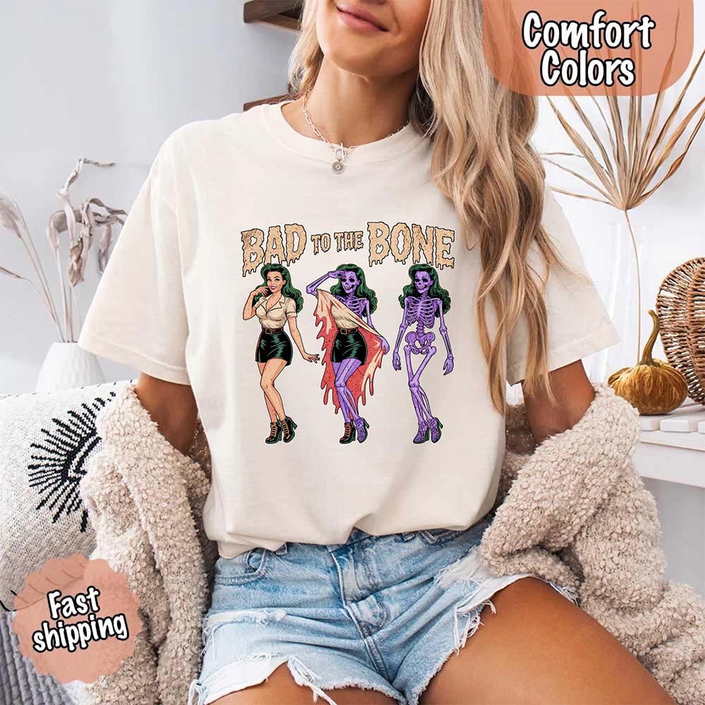 Bad To The Bone Comfort Colors Vintage Shirt - Skeleton Halloween Girl T-shirt