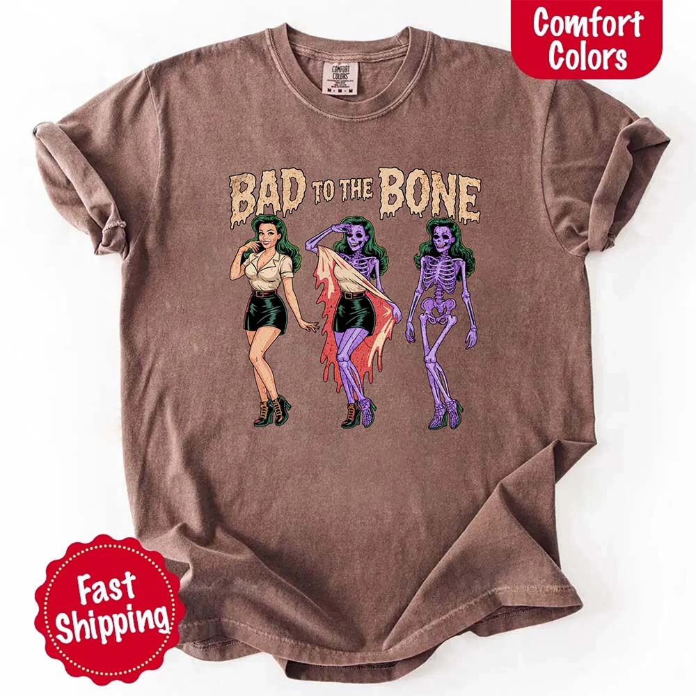 Bad To The Bone Comfort Colors Vintage Shirt - Skeleton Halloween Girl T-shirt