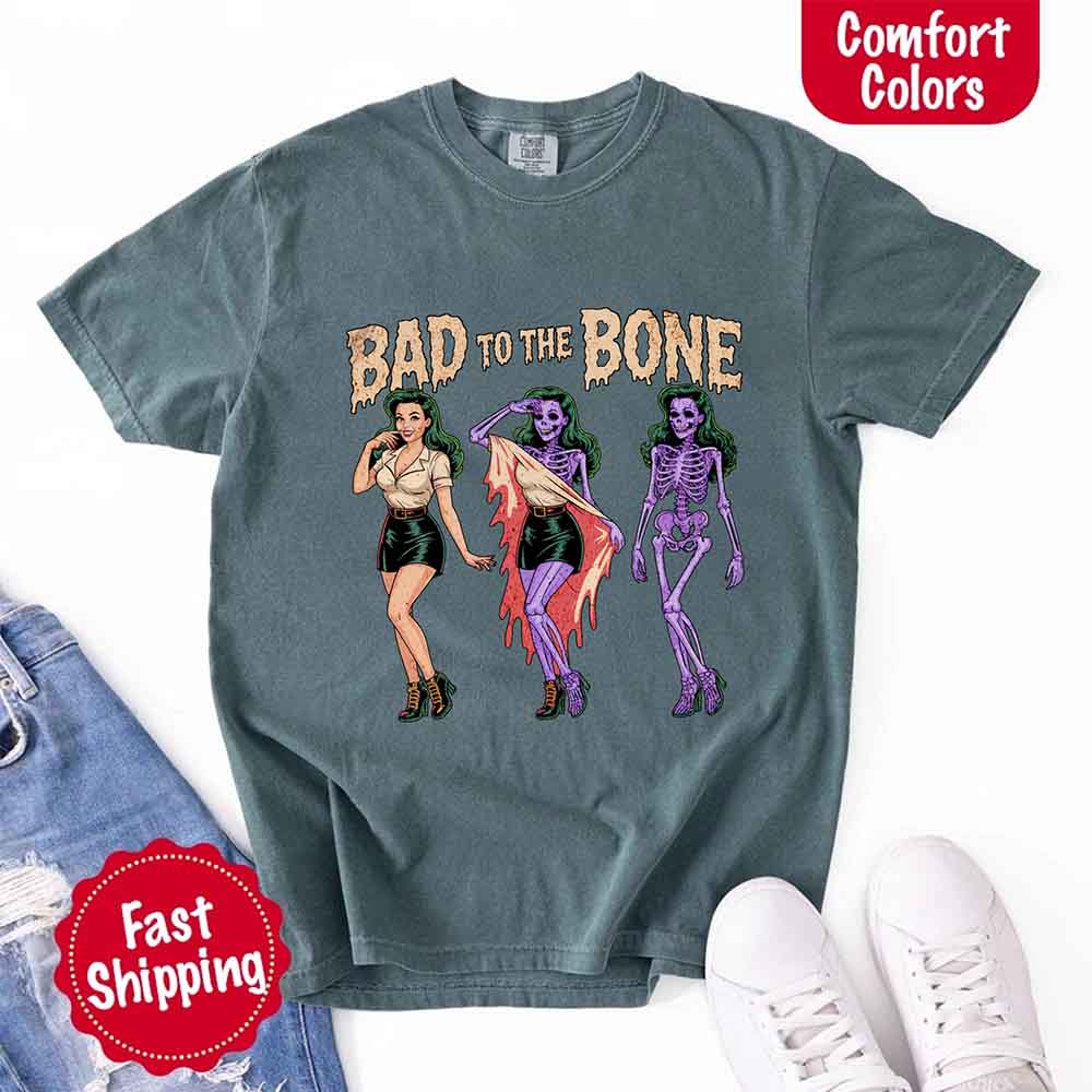 Bad To The Bone Comfort Colors Vintage Shirt - Skeleton Halloween Girl T-shirt
