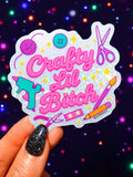 Crafty Lil Bitch- Glitter Holographic Vinyl  Sticker