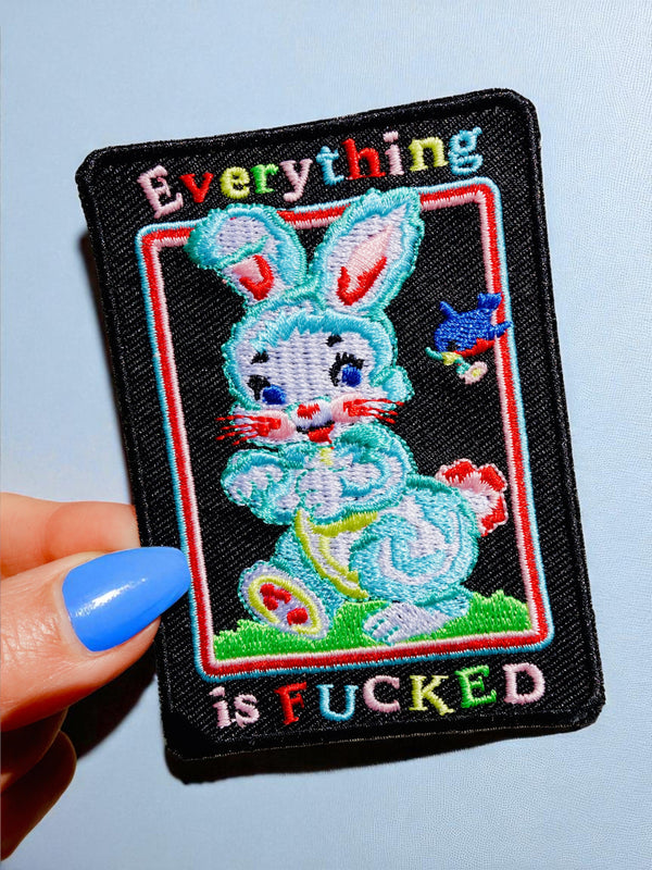 Everything Is Fucked Patch