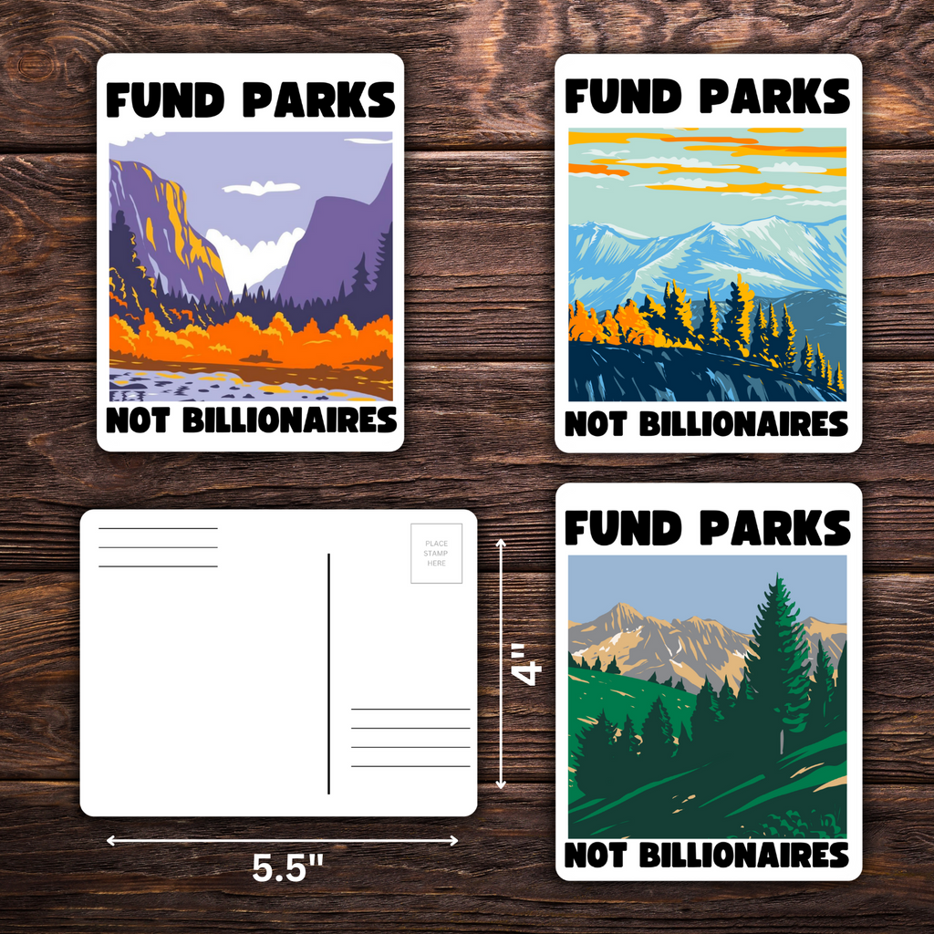 Fund Parks Not Billionaires Bundle | Sticker & Postcard Set | Anti-Capitalist Nature Art | National Parks Advocacy | Political Stationery