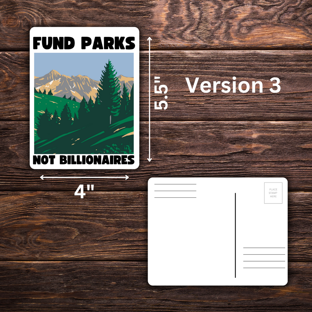Fund Parks Not Billionaires Bundle | Sticker & Postcard Set | Anti-Capitalist Nature Art | National Parks Advocacy | Political Stationery