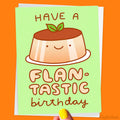 Have a Flantastic Birthday Flan Card