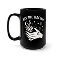 Hex The Racist Mug