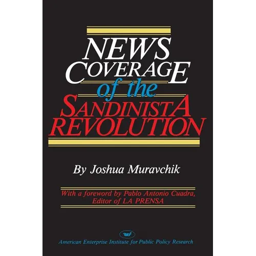 News Coverage of the Sandinista Revolution - Paperback