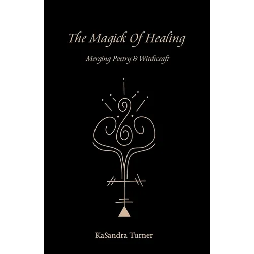 The Magick of Healing - Paperback