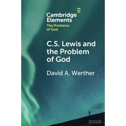 C.S. Lewis and the Problem of God - Paperback