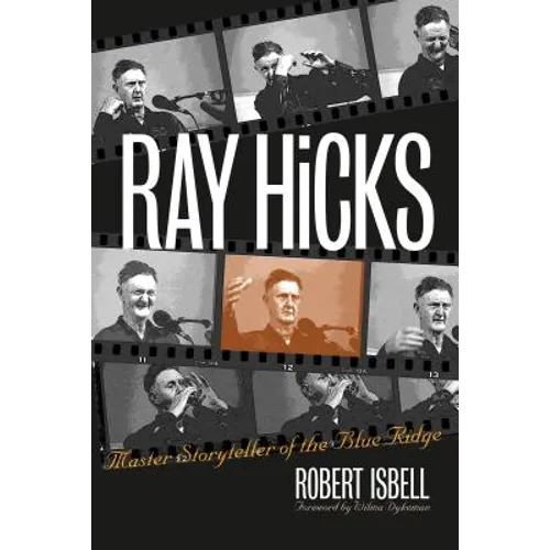 Ray Hicks: Master Storyteller of the Blue Ridge - Paperback
