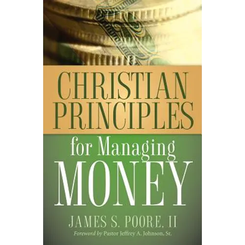 Christian Principles for Managing Money - Paperback