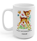 I Won't Do What You Tell Me Mugs