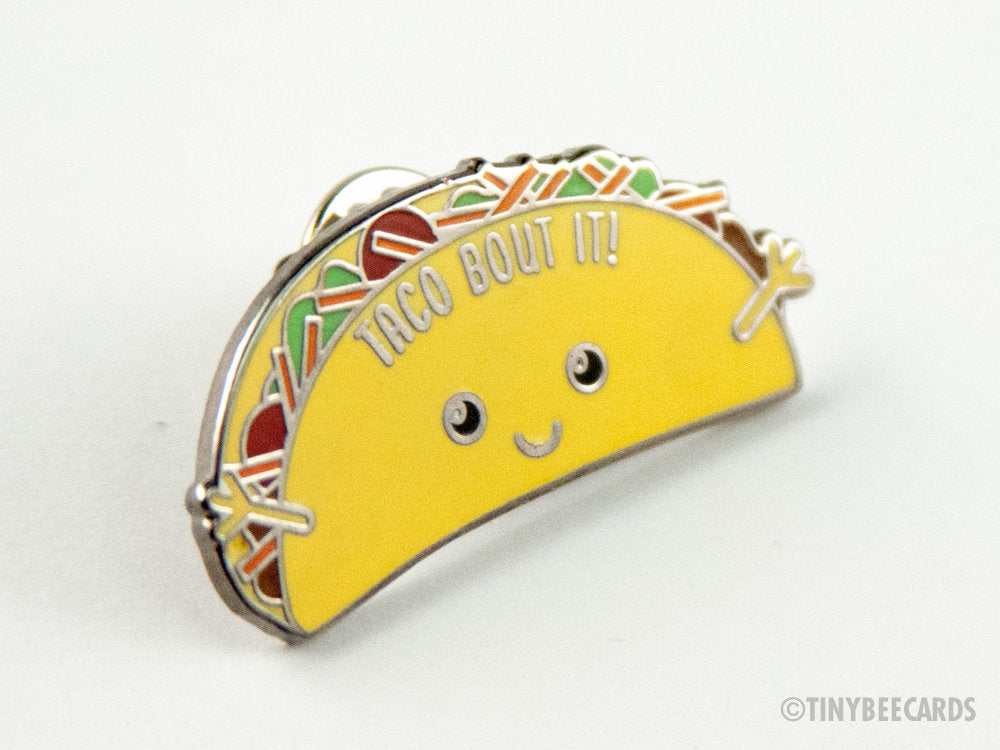 Funny Taco Hard Enamel Pin "Taco Bout It!"