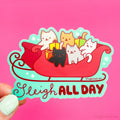 Christmas Cat Vinyl Sticker - Sleigh All Day
