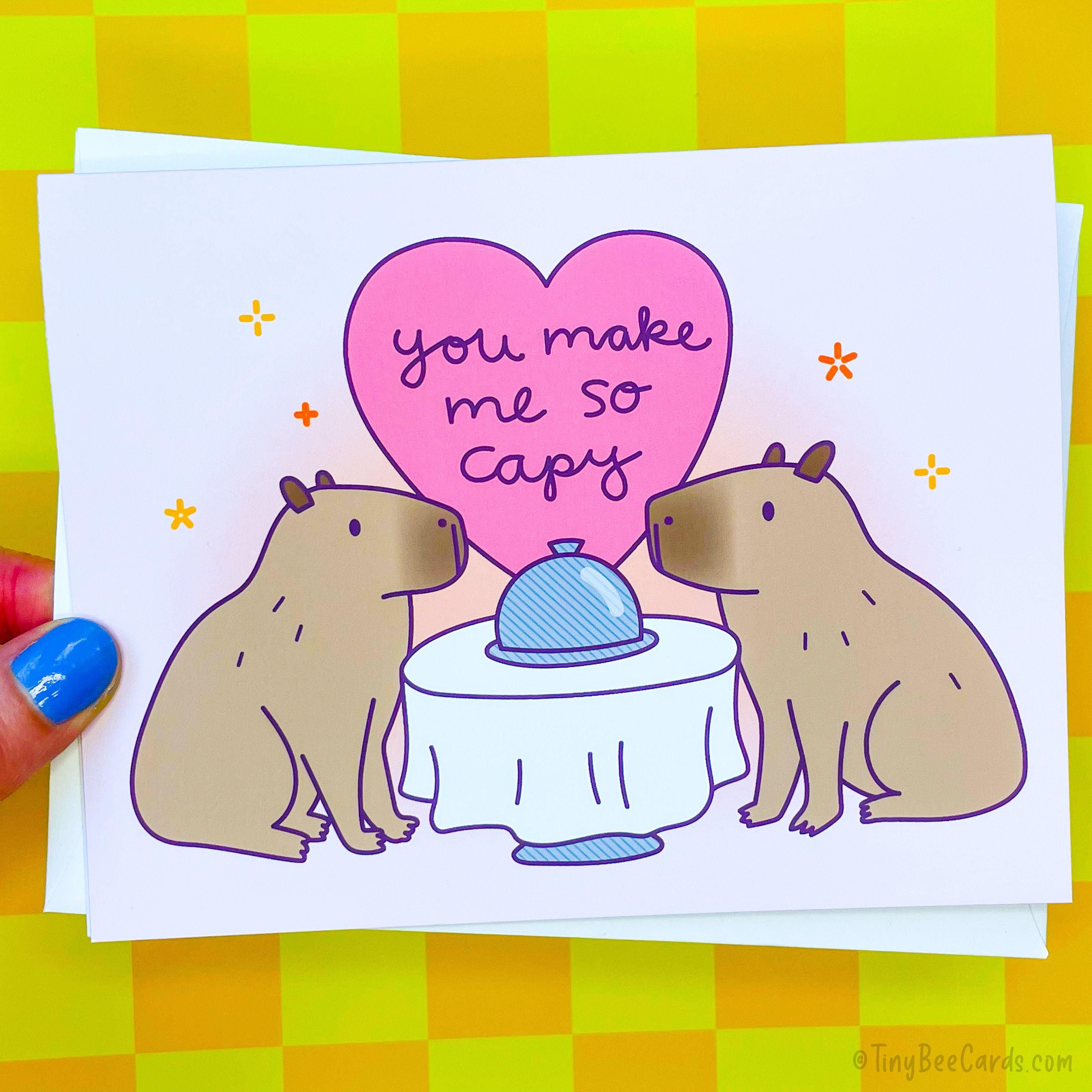 Capybara Anniversary and Love Card "You Make Me So Capy"