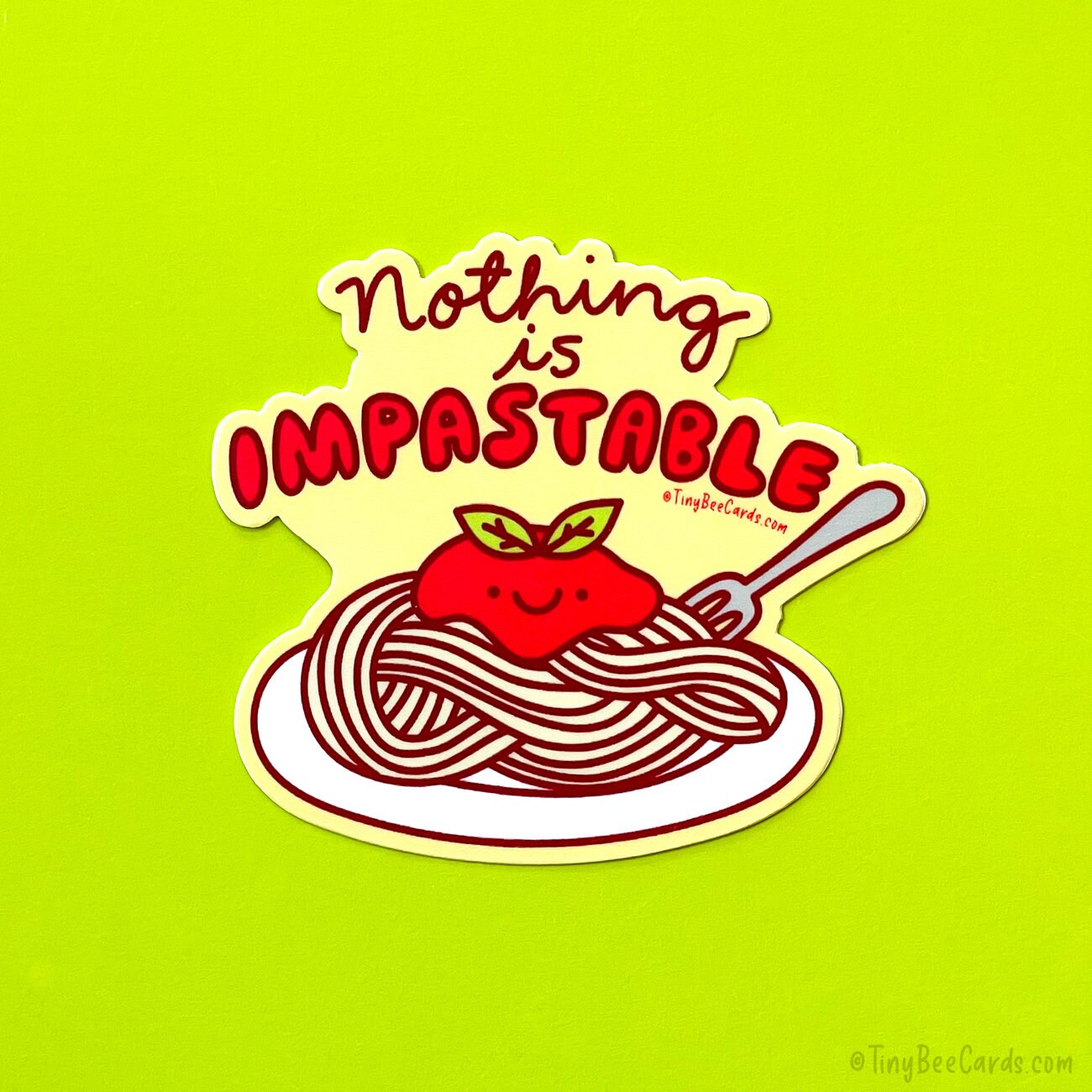 Pasta Vinyl Sticker "Nothing is Impastable"