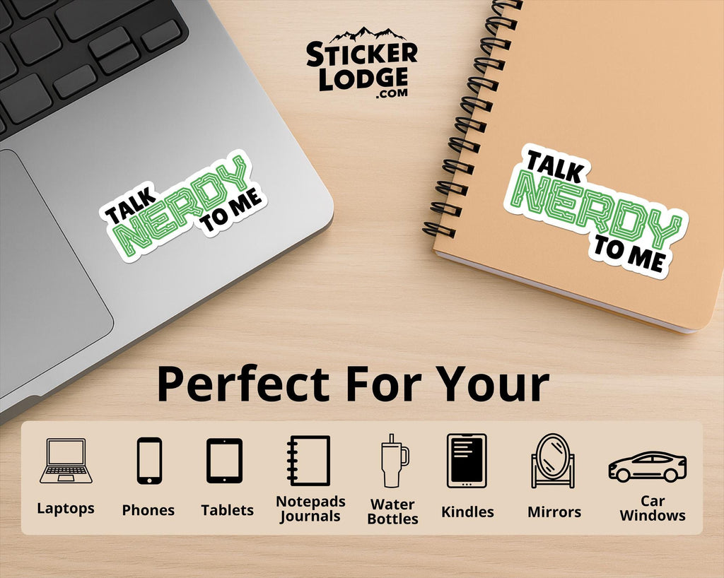 Talk Nerdy to Me Sticker Vinyl Sticker - Words Only