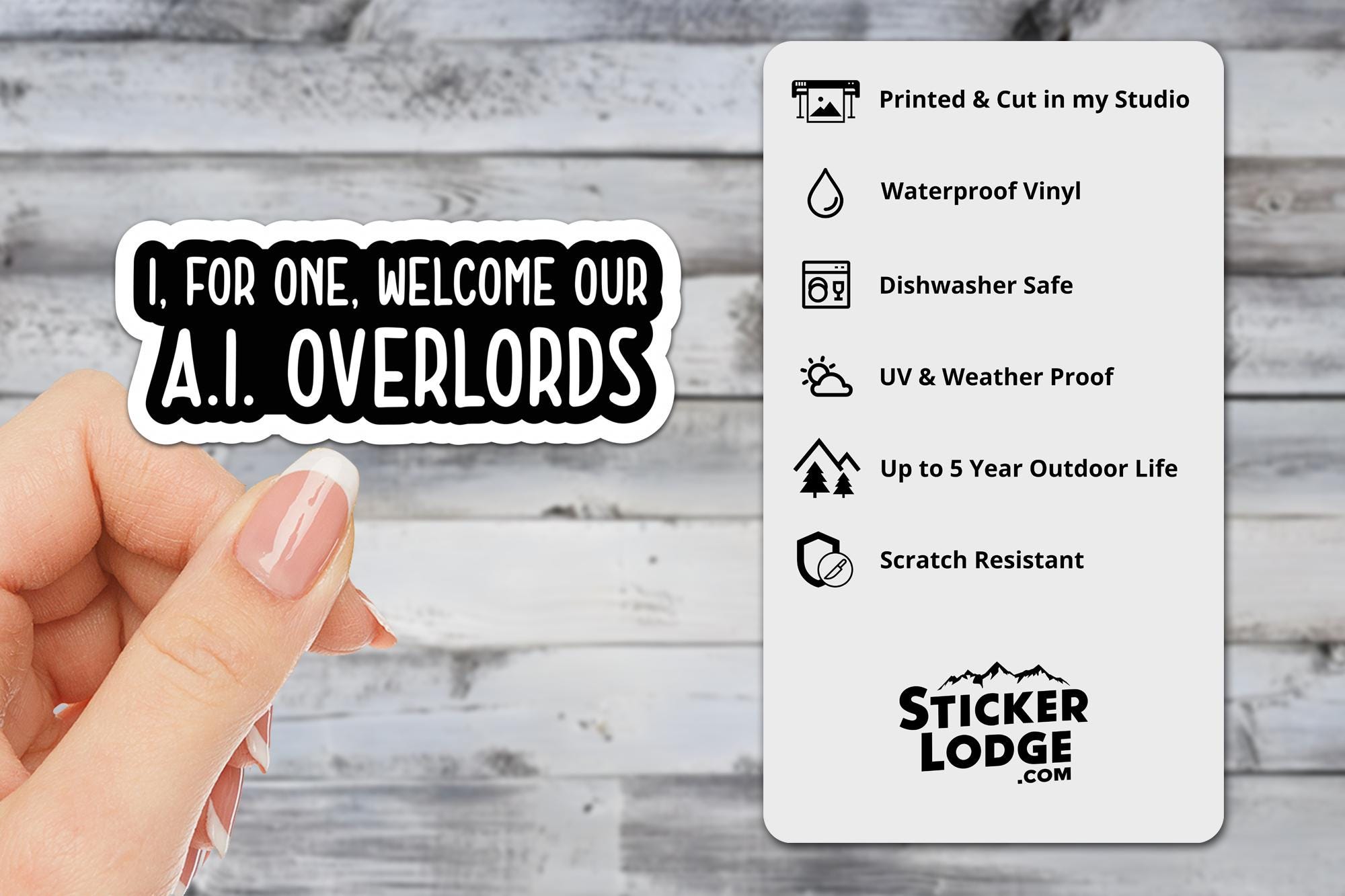 I, For One, Welcome Our A.I. Overlords Vinyl Sticker