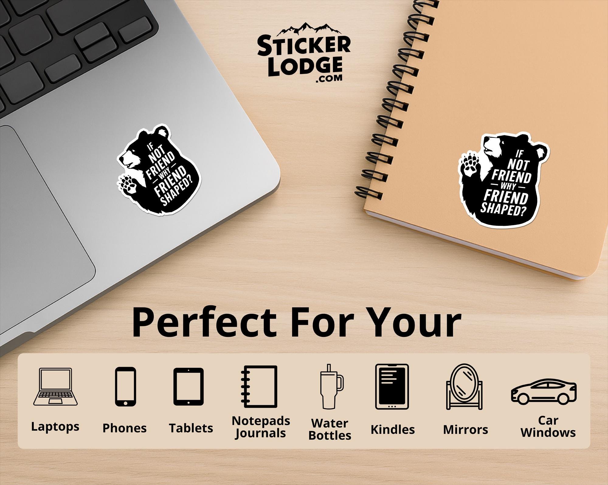 If Not Friend Why Friend Shaped Bear Vinyl Sticker