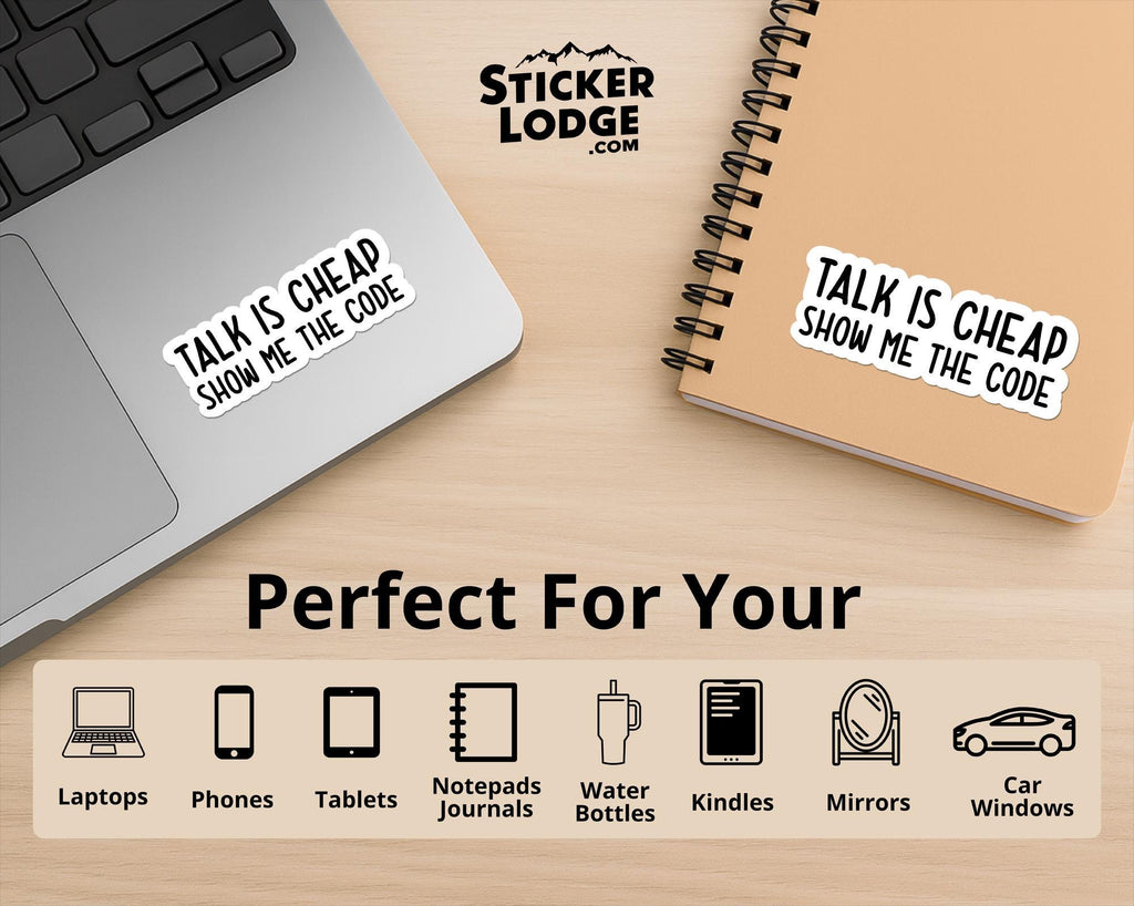 Talk is Cheap, Show Me The Code Vinyl Sticker