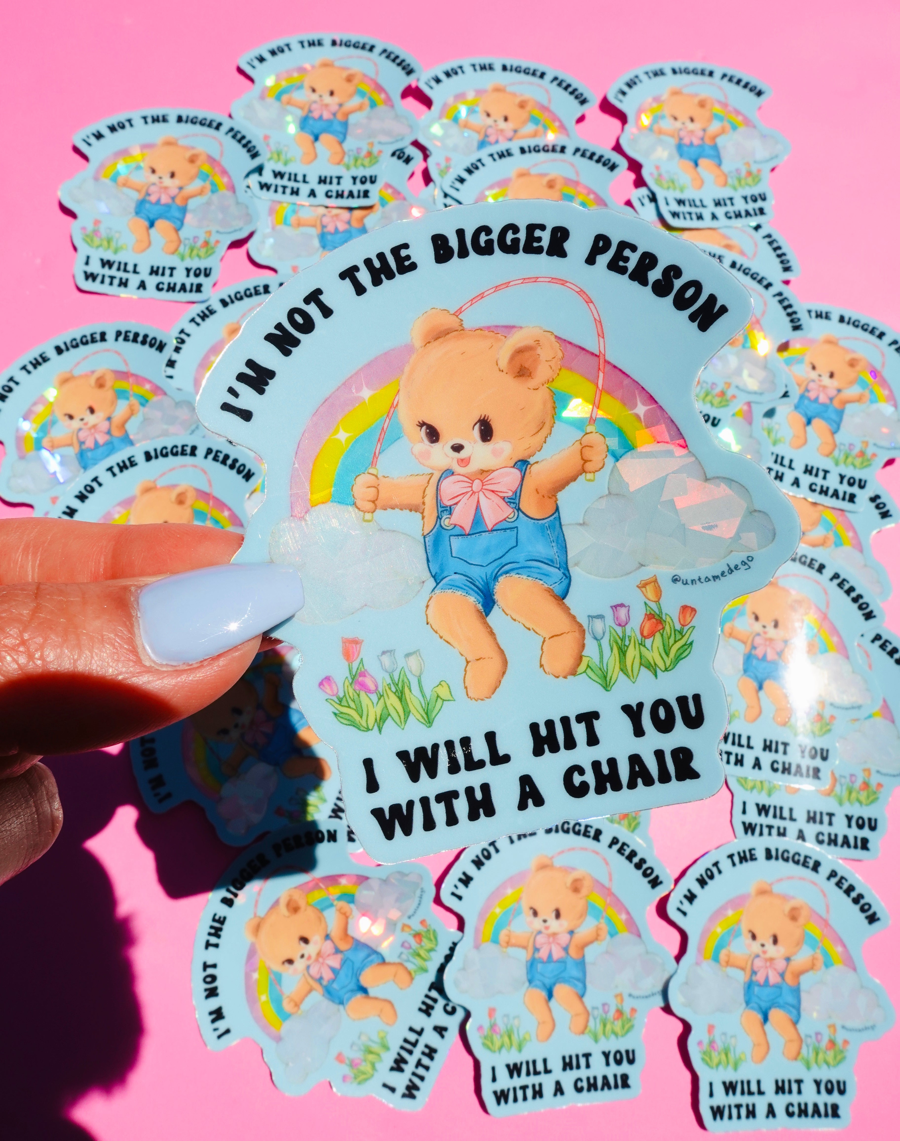 Funny Vinyl Sticker – Not the Bigger Person – Holographic Waterproof Bear Decal