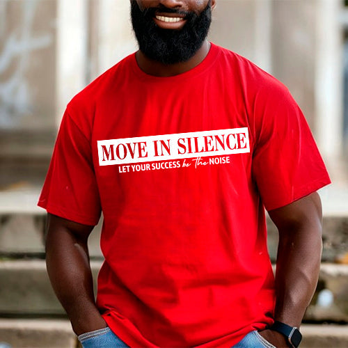 Move in Silence Unisex T-Shirt – Motivational Hustle Tee