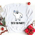 Yeti To Party Sweatshirt